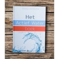 Het Actief Water Boek door Rinno Heidstra